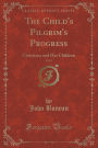 The Child's Pilgrim's Progress, Vol. 2: Christiana and Her Children (Classic Reprint)