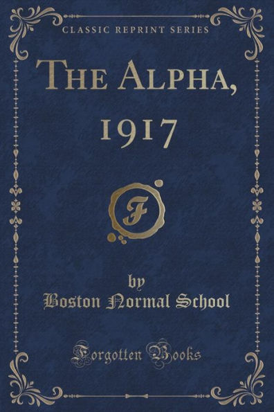 The Alpha, 1917 (Classic Reprint)