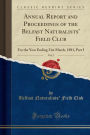 Annual Report and Proceedings of the Belfast Naturalists' Field Club, Vol. 2: For the Year Ending 31st March, 1881, Part I (Classic Reprint)