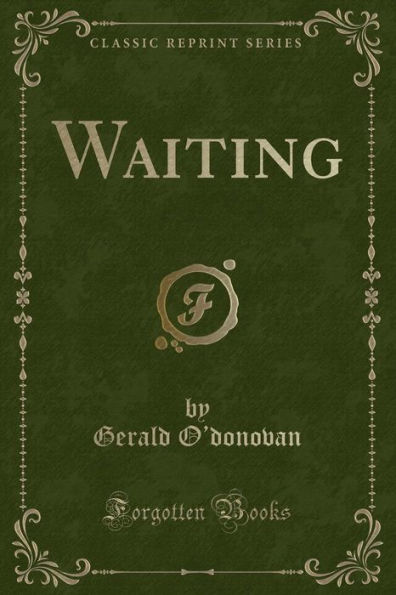 Waiting (Classic Reprint)