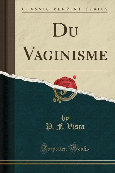 Du Vaginisme (Classic Reprint)