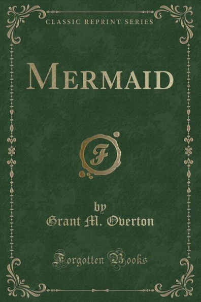 Mermaid (Classic Reprint)