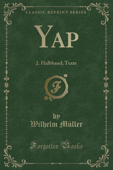 Yap: 2. Halbband; Texte (Classic Reprint)