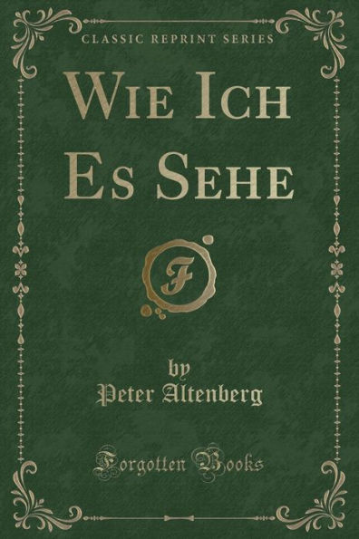 Wie Ich Es Sehe (Classic Reprint)