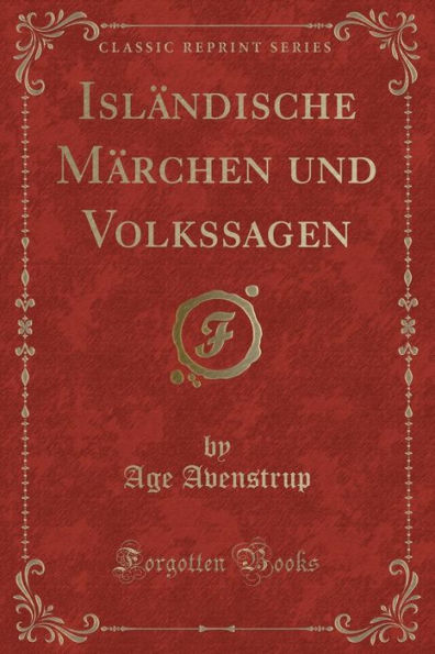 Isländische Märchen und Volkssagen (Classic Reprint)