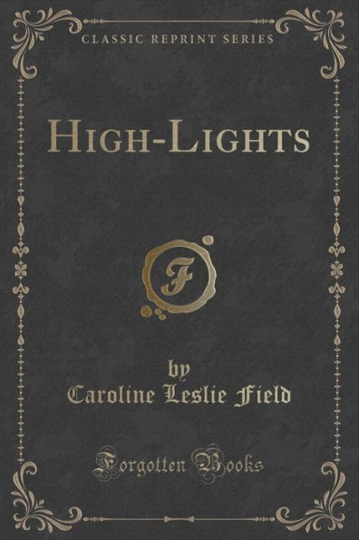 High-Lights (Classic Reprint)