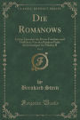 Die Romanows, Vol. 2: Intime Episoden aus Ihrem Familien-und Hofleben; Von den Kindern Pauls des Irrsinnigen bis Nikolay II (Classic Reprint)