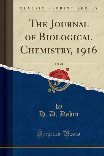 The Journal of Biological Chemistry, 1916, Vol. 24 (Classic Reprint)