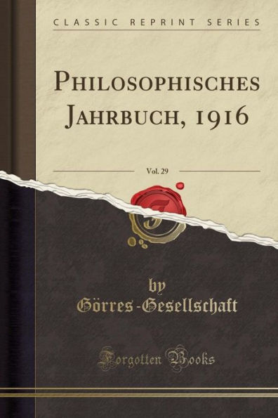 Philosophisches Jahrbuch, 1916, Vol. 29 (Classic Reprint)