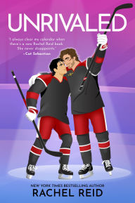 Title: Unrivaled (B&N Exclusive Edition) (Game Changers #7), Author: Rachel Reid