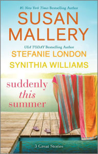 Title: Suddenly This Summer, Author: Susan Mallery