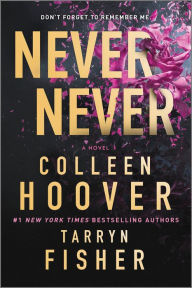 Title: Never Never, Author: Colleen Hoover