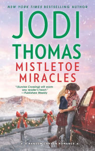 Title: Mistletoe Miracles, Author: Jodi Thomas