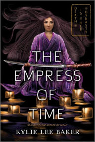 Title: The Empress of Time, Author: Kylie Lee Baker