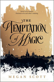 Title: The Temptation of Magic, Author: Megan Scott