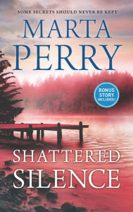 Title: Shattered Silence, Author: Marta Perry