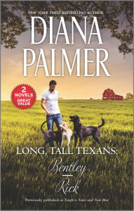 Title: Long, Tall Texans: Bentley/Rick: A 2-in-1 Collection, Author: Diana Palmer