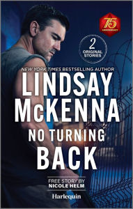 Title: No Turning Back: Thrilling Military Romance, Author: Lindsay McKenna