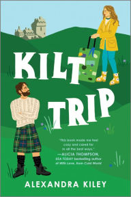 English books pdf format free download Kilt Trip  in English 9781335009296 by Alexandra Kiley