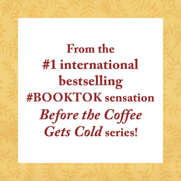 Tales from the Cafe (B&N Exclusive Edition) (Before Coffee Gets Cold Series # 2)