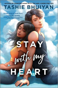 Free english book to download Stay with My Heart by Tashie Bhuiyan (English literature) 9781335010032 CHM RTF DJVU