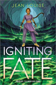 Title: Igniting Fate, Author: Jean Louise