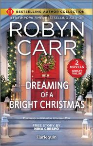 Title: Dreaming of a Bright Christmas & A Chef's Kiss: Two Heartfelt Romance Novels, Author: Robyn Carr