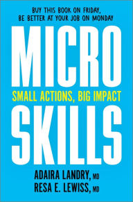 Download free books online for nook MicroSkills: Small Actions, Big Impact ePub RTF iBook English version