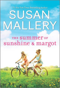 Title: The Summer of Sunshine and Margot, Author: Susan Mallery