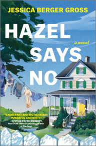 Download full ebooks google books Hazel Says No: A Novel in English by Jessica Berger Gross RTF FB2