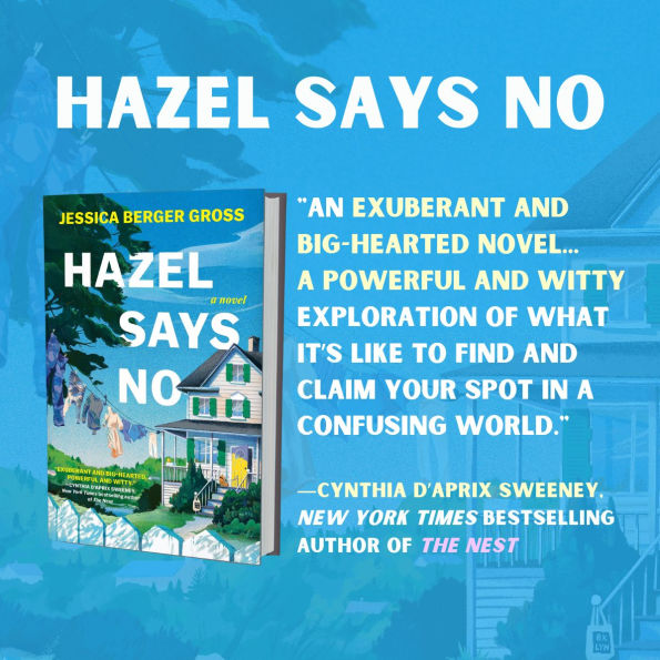 Hazel Says No: A Novel