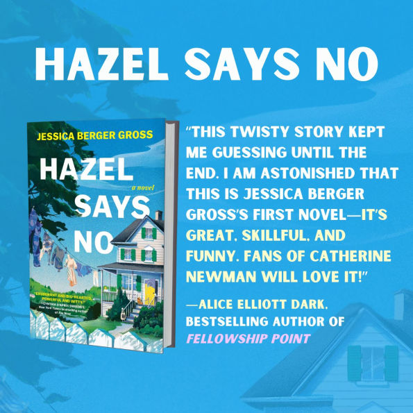 Hazel Says No: A Novel