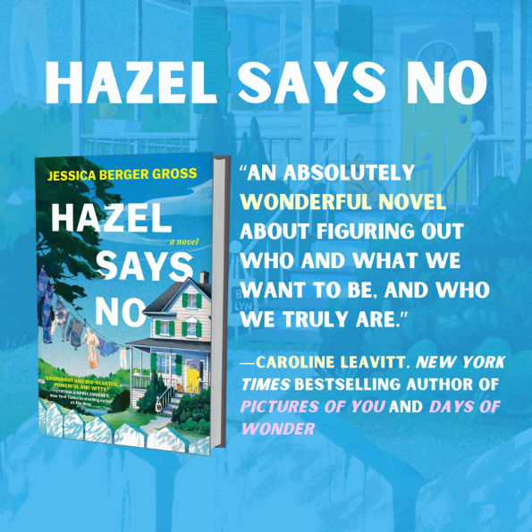 Hazel Says No: A Novel