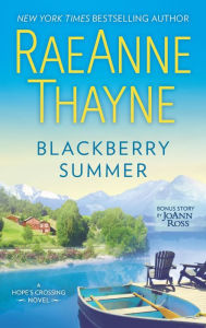 Title: Blackberry Summer (Hope's Crossing Series #1), Author: RaeAnne Thayne