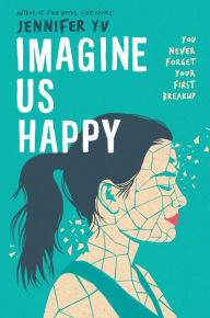 Free best selling books download Imagine Us Happy (English literature) by Jennifer Yu PDB PDF 9781335015365
