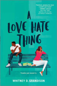 Epub books for free download A Love Hate Thing RTF DJVU by Whitney D. Grandison in English