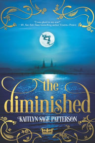 Title: The Diminished, Author: Kaitlyn Sage Patterson