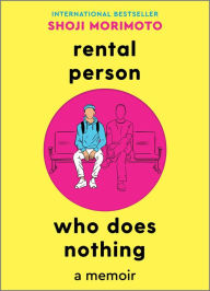 Ebooks for mobile phones download Rental Person Who Does Nothing: A Memoir (English literature) 9781335017536