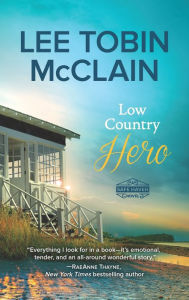 Title: Low Country Hero (Safe Haven Series #1), Author: Lee Tobin McClain