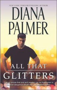 Title: All That Glitters, Author: Diana Palmer