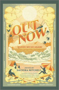 Title: Out Now: Queer We Go Again!, Author: Saundra Mitchell