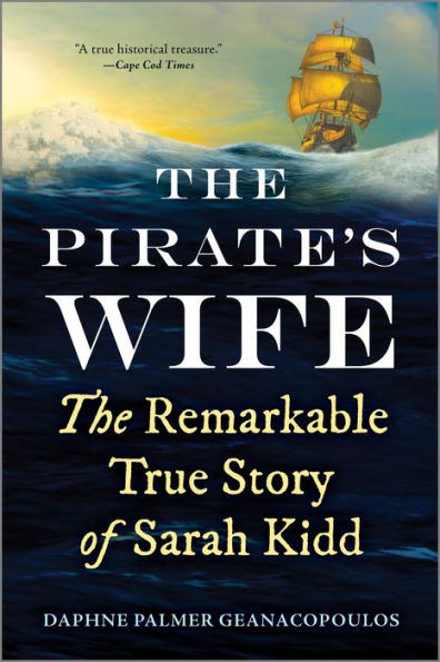 The Pirate's Wife: Remarkable True Story of Sarah Kidd