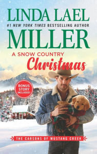 Title: A Snow Country Christmas, Author: Linda Lael Miller