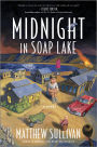 Midnight in Soap Lake: A Novel