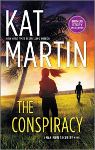 Title: The Conspiracy (Maximum Security Series #1), Author: Kat Martin