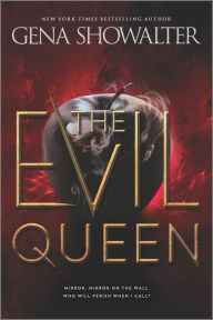 Title: The Evil Queen (The Forest of Good and Evil Series #1), Author: Gena Showalter