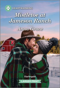 Top free ebooks download Mistletoe at Jameson Ranch 9781335051318 by Anna Grace