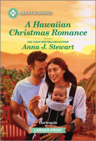 Title: A Hawaiian Christmas Romance: A Clean and Uplifting Romance, Author: Anna J. Stewart