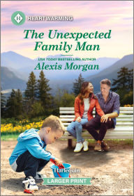 Free ebooks downloads for pc The Unexpected Family Man: A Clean and Uplifting Romance 9781335051417