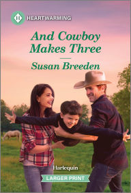 Title: And Cowboy Makes Three, Author: Susan Breeden